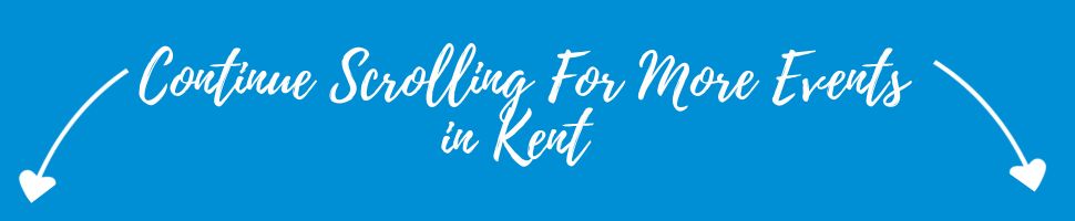 What's on and events in the county of Kent
